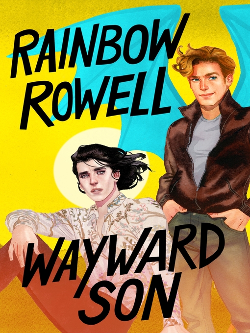 Title details for Wayward Son by Rainbow Rowell - Wait list